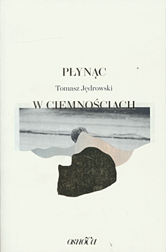 Płynąc w ciemnościach