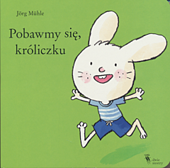 Pobawmy się, króliczku