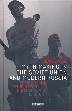 Myth Making in the Soviet Union and Modern Russia