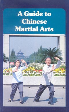 A Guide to Chinese Martial Arts