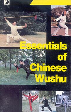 Essentials of Chinese Wushu