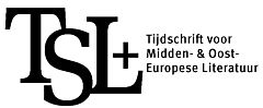 TSL+ Tijdschrift voor Midden- en Oost-Europese Literatuur