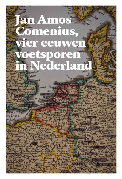 Jan Amos Comenius, vier eeuwen voetsporen in Nederland