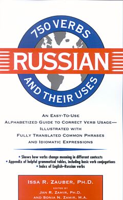 750 Russian Verbs and Their Uses