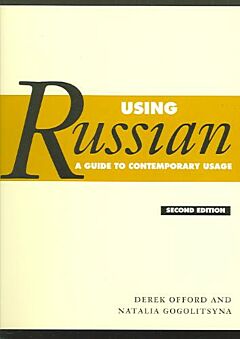 Using Russian - a Guide to Contemporary Usage