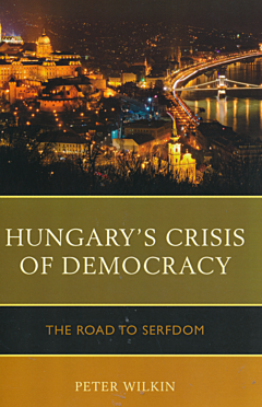 Hungary’s Crisis of Democracy