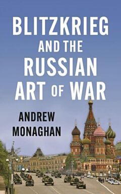 Blitzkrieg and the Russian art of war