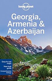 Georgia, Armenia & Azerbaijan - Lonely Planet 