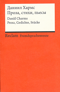 Daniil Charms. Prosa, Gedichte, Stuecke