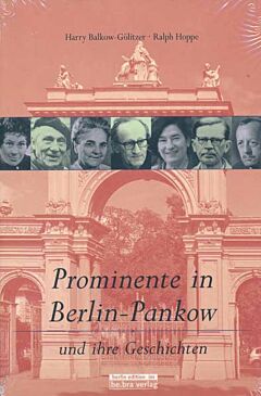 Prominente in Berlin-Pankow und ihre Geschichten