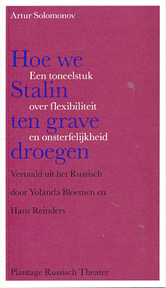 Hoe we Stalin ten grave droegen