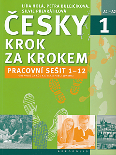 Česky krok za krokem 1. Pracovní sešit: Lekce 1–12 | Czech step by step 1. Workbook: Lessons 1-12 (A1-A2)