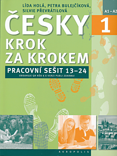 Česky krok za krokem 1. Pracovní sešit: Lekce 13–24 | Czech step by step 1. Workbook: Lessons 13-24 (A1-A2)