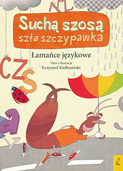 Suchą szosą szła szczypawka