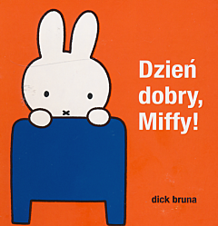 Dzień dobry, Miffy!