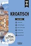 Wat & Hoe taalgids Kroatisch