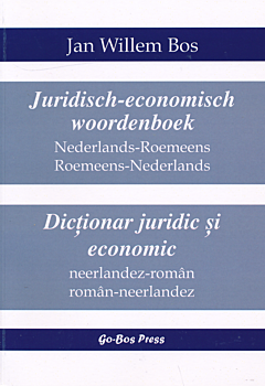 Juridisch-economisch woordenboek Nederlands-Roemeens/Roemeens-Nederlands | Dicționar juridic și economic neerlandez-român/român-neerlandez
