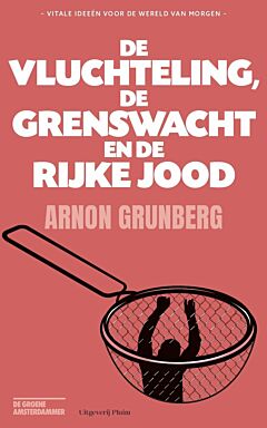 De vluchteling, de grenswachter en de rijke Jood