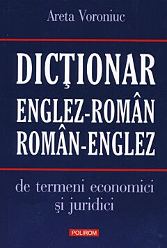Dictionar Englez-Roman/Roman-Englez de termeni economici si juridici 