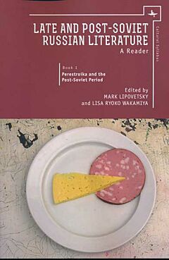 Late and Post-Soviet Russian Literature - A Reader