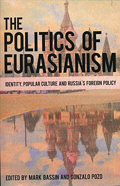 The Politics of Eurasianism