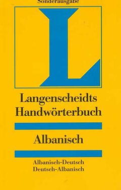 Albanisch. Handwoerterbuch. Komplettband. Ueber 100.000 Stichwoerter und wendungen.