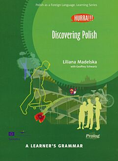 Hurra!!! Discovering Polish. A Learner's Grammar