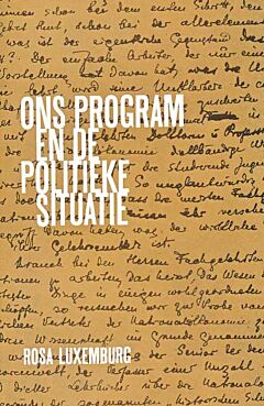 Ons program en de politieke situatie