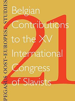 POES 21: Belgian Contributions to the XV International Congress of Slavists.