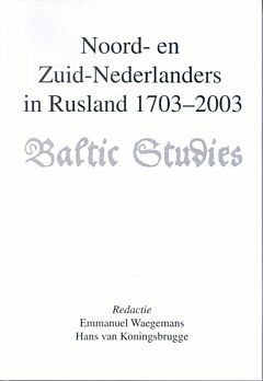 Noord- en Zuid-Nederlanders in Rusland 1703-2003