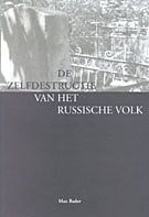 De zelfdestructie van het Russische volk