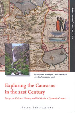 Exploring the Caucasus in the 21st Century