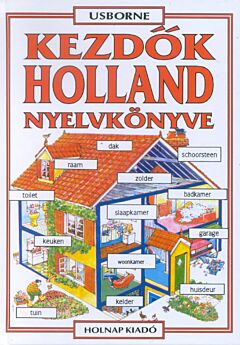 KEZDŐK HOLLAND NYELVKÖNYVE