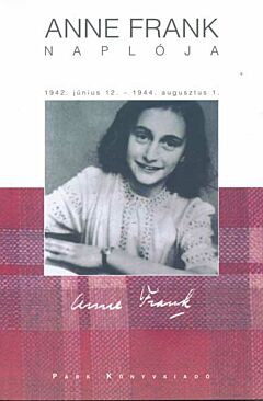 Anne Frank naplója 1942, június 12 - 1944 augusztus 1