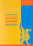 Holland-Magyar Kéziszótár/Nederlands-Hongaars Woordenboek