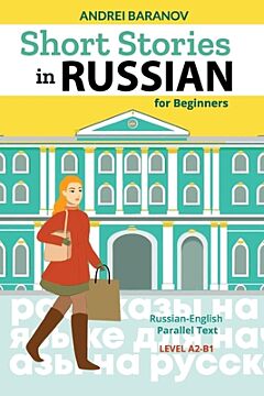 Short Stories in Russian for Beginners (A2-B1)