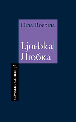 Presentatie 'Ljoebka' van Dina Roebina