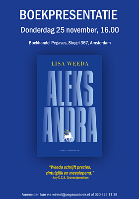 Presentatie Lisa Weeda over 'Aleksandra' (vanaf 16.00 uur)